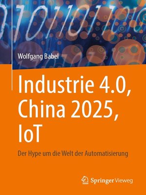 cover image of Industrie 4.0, China 2025, IoT